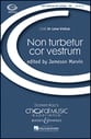 Non Turbetur Cor Vestrum TBB choral sheet music cover